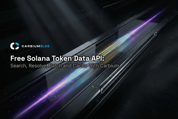Free Solana Token Data API: Search, Resolve, Batch and Cache With Carbium